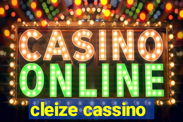 cleize cassino